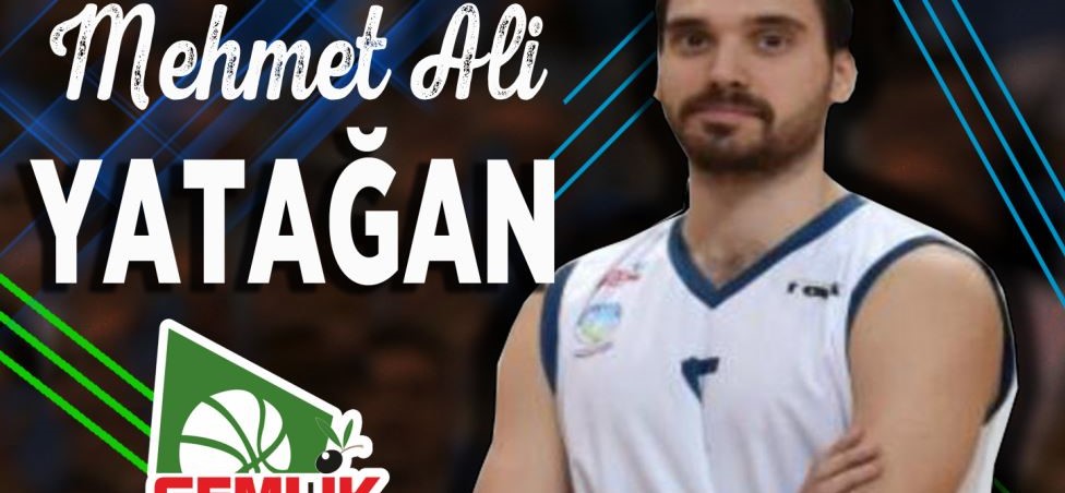 MEHMET YATAĞAN GEMLİK BASKETBOL’DA