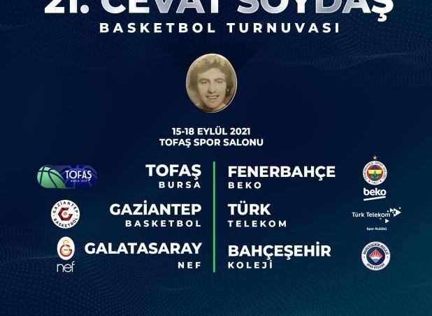 21. CEVAT SOYDAŞ BASKETBOL TURNUVASI BİLETLERİ SATIŞA ÇIKTI